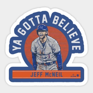 Jeff McNeil Ya Gotta Believe Sticker